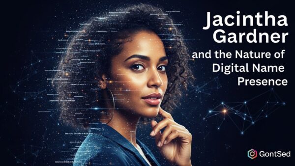 Jacintha Darlene Gardner and the Nature of Digital Name Presence