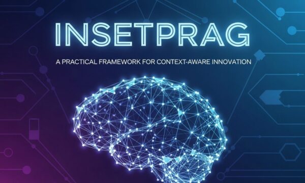 Insetprag: A Practical Framework for Context‑Aware Innovation