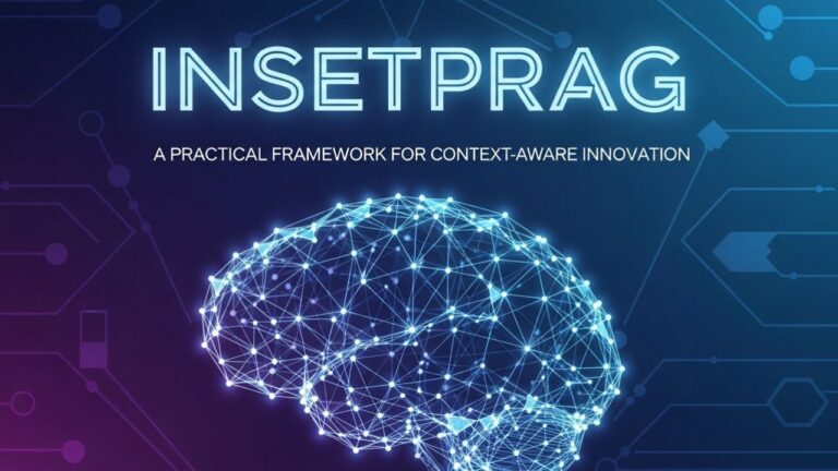 Insetprag: A Practical Framework for Context‑Aware Innovation