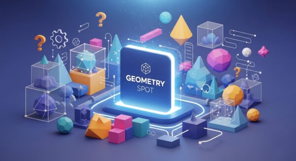 Geometry Spot: A Smart Way to Explore Shapes, Logic, and Spatial Thinking