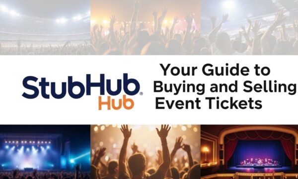 StubHub: Your Guide to Buying and Selling Event Tickets
