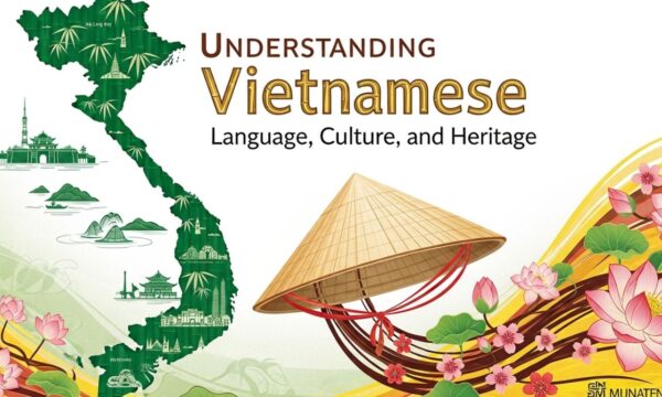 Understanding Vietnamese: Language, Culture, and Heritage